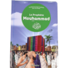 Le prophète Mouhammad ﷺ - Les Histoires des Prophètes pour les Petits (Livre avec pages cartonnées)