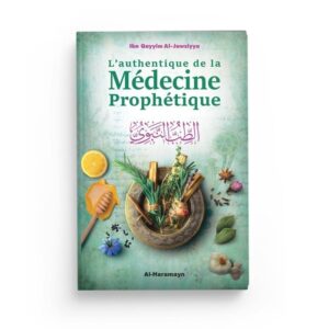 l authentique de la medecine prophetique at tibb an nabawi ibn qayyim al jawziyya al haramayn