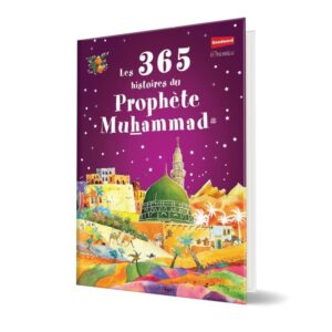 les 365 histoires du prophete muhammad