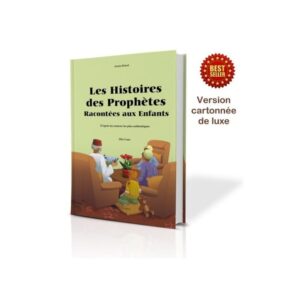 Les Histoires des Prophètes Racontées aux Enfants